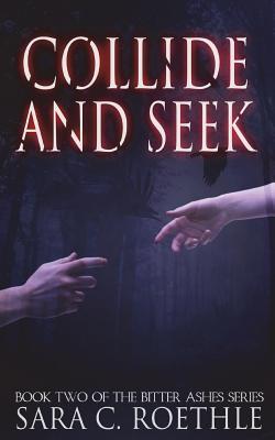 Collide and Seek