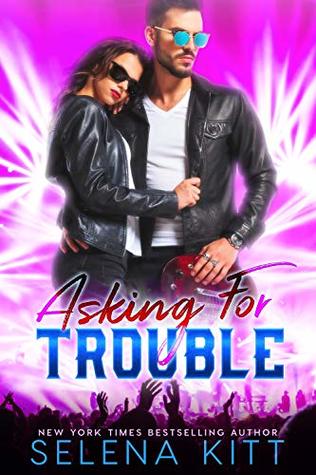 Asking for Trouble