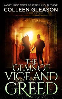 The Gems of Vice and Greed