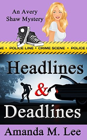 Headlines & Deadlines