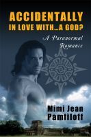 Accidentally in Love with...a God?