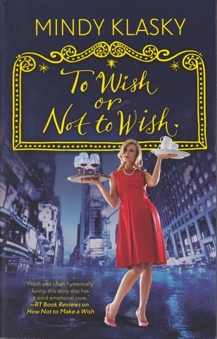 To Wish or Not to Wish