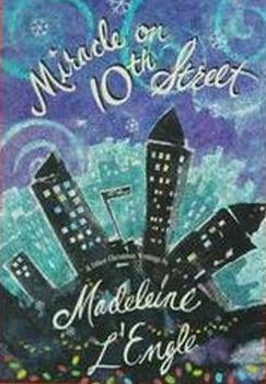 Miracle on 10th Street and Other Christmas Writings