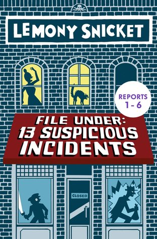 File Under: 13 Suspicious Incidents Reports 1-6