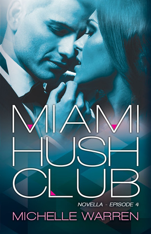 Miami Hush Club: Episode 4