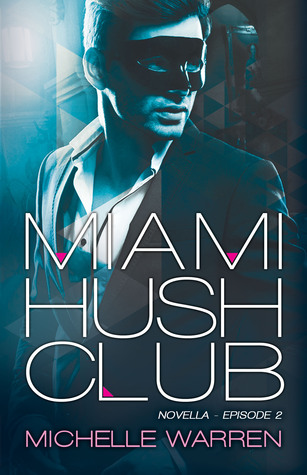 Miami Hush Club: Episode 2