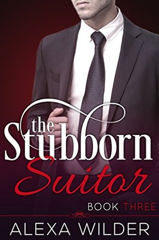 The Stubborn Suitor, Book 3