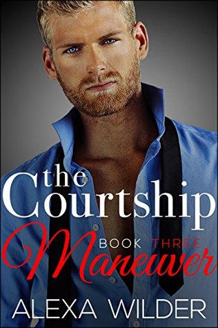 The Courtship Maneuver, Book 3
