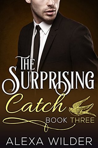 The Surprising Catch, Book Three