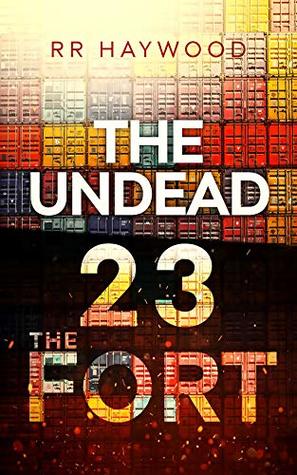 The Undead Twenty Three: The Fort