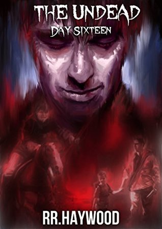 The Undead Day Sixteen