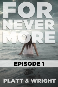 ForNeverMore: Episode 1