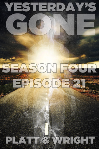 Yesterday's Gone: Episode 21