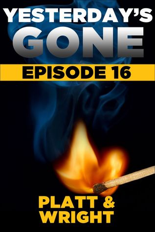 Yesterday's Gone: Episode 16
