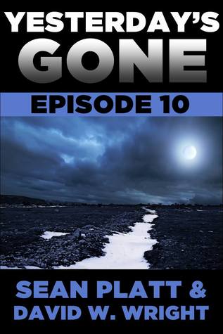 Yesterday's Gone: Episode 10