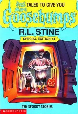 Still More Tales to Give You Goosebumps