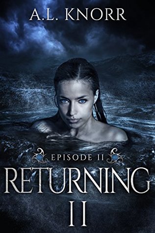 Returning: Episode II