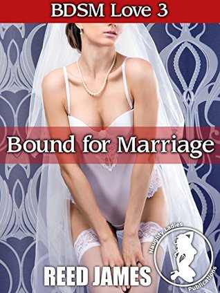 Bound for Marriage