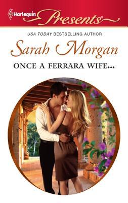 Once a Ferrara Wife…