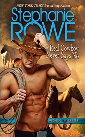 A Real Cowboy Never Says No