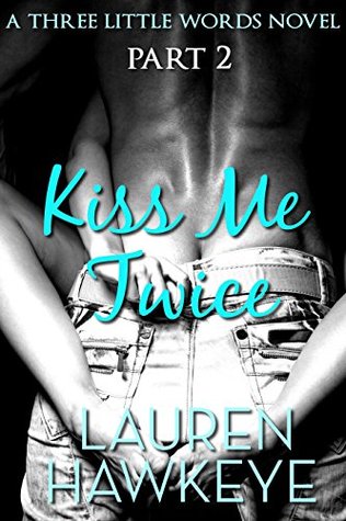 Kiss Me Twice Part 2