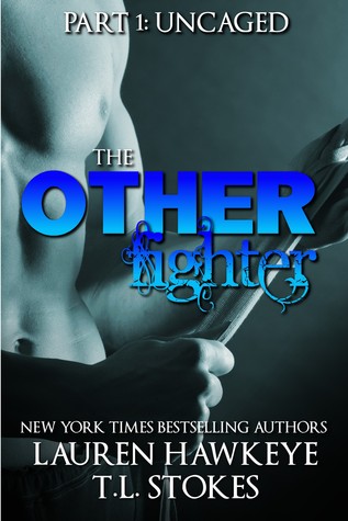 The Other Fighter - Part 1 : Uncaged