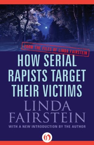 How Serial Rapists Target Their Victims