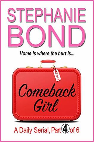 Comeback Girl: part 4