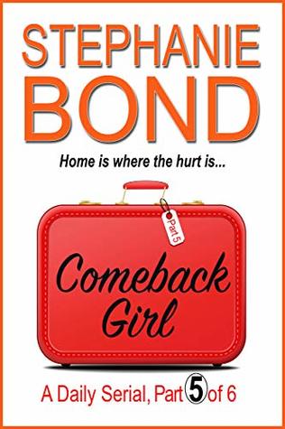 Comeback Girl: part 5