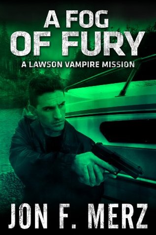 A Fog of Fury