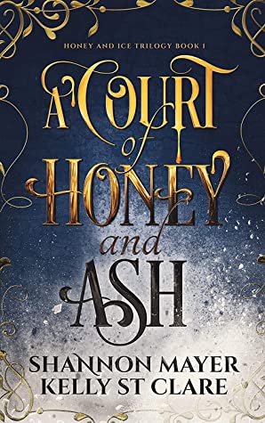 A Court of Honey and Ash