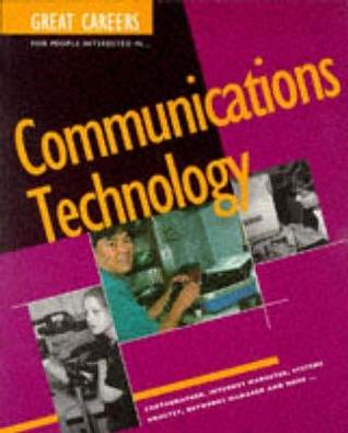 Great Careers for People Interested in Communications Technology