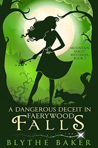A Dangerous Deceit in Faerywood Falls
