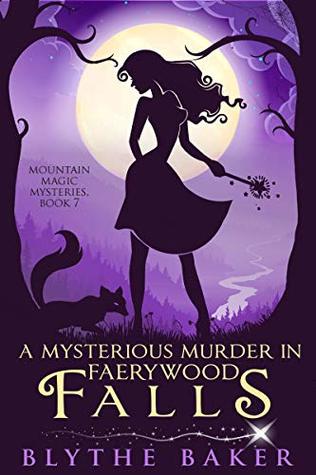 A Mysterious Murder in Faerywood Falls
