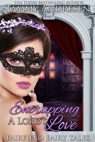 Entrapping a Lord's Love
