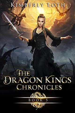 The Dragon Kings Chronicles Book Five