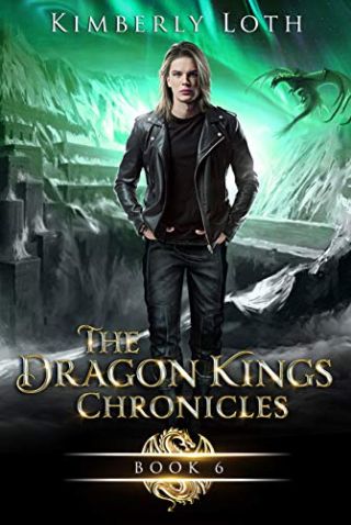 The Dragon Kings Chronicles Book Six