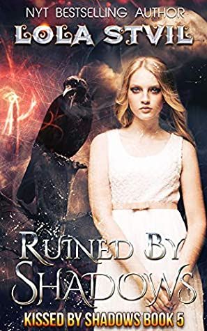 Ruined by Shadows