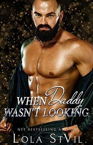 When Daddy Wasn't Looking