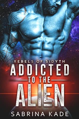 Addicted to the Alien