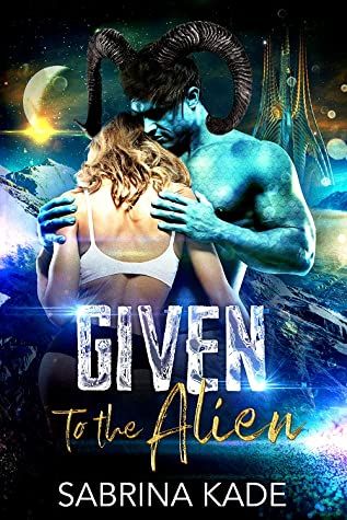 Given to the Alien
