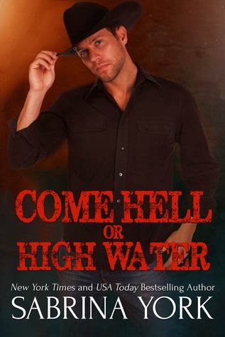 Come Hell Or High Water