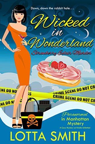 Wicked in Wonderland: Strawberry Éclair Murder