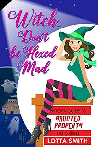 Witch, Don't be Hexed Mad