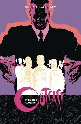 Outcast, Vol. 7: The Darkness Grows