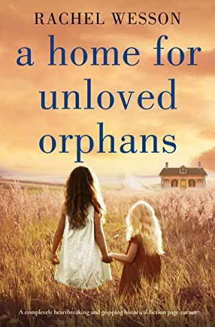 A Home for Unloved Orphans