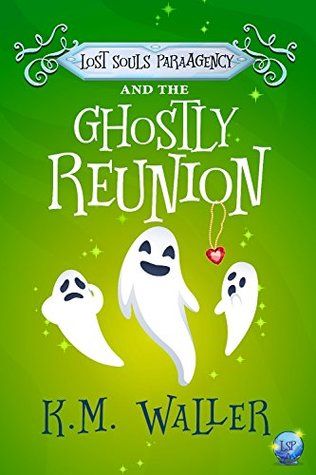 Lost Souls ParaAgency and the Ghostly Reunion