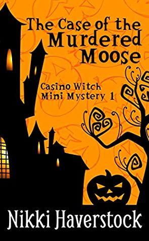The Case of the Murdered Moose