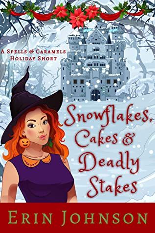 Snowflakes, Cakes & Deadly Stakes