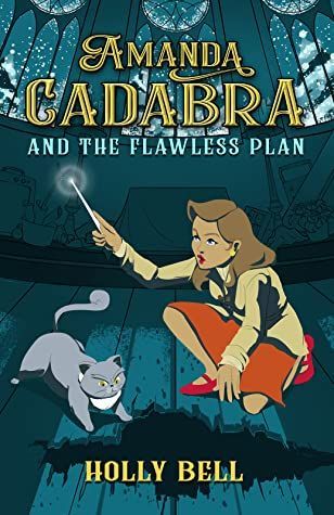Amanda Cadabra and The Flawless Plan